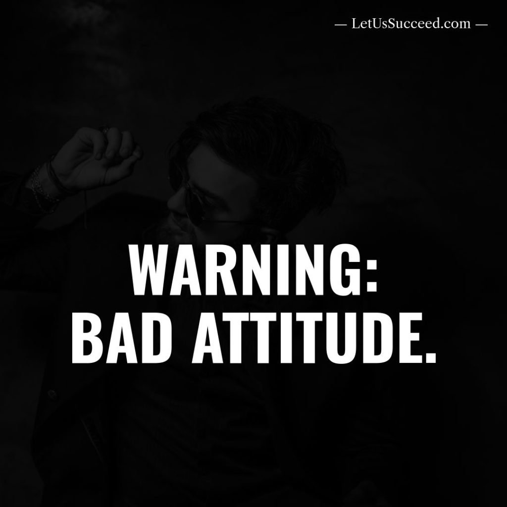 Warning: Bad Attitude